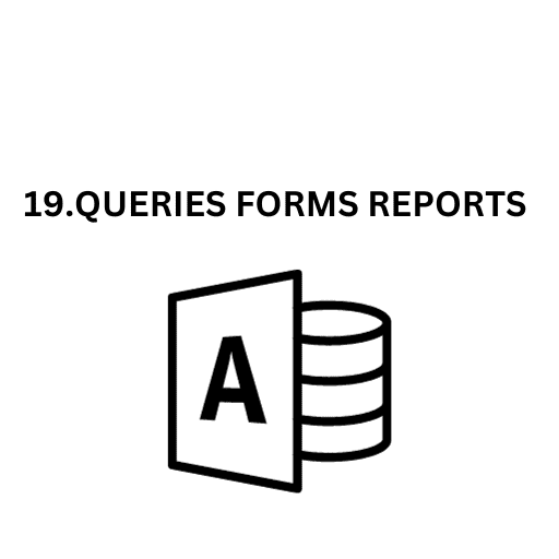 19.QUERIES FORMS REPORTS (04)